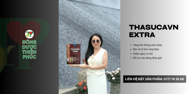 Thasucavn giúp cải thiện chức năng thật.